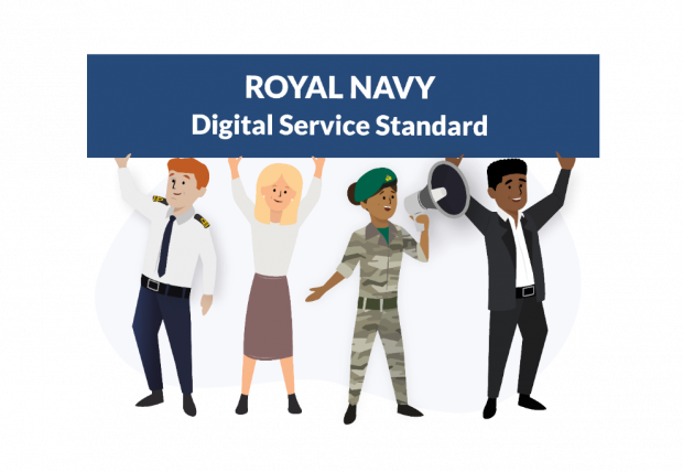 A graphic showing personnel in uniform holding a banner reading 'Royal Navy Digital Service Standard